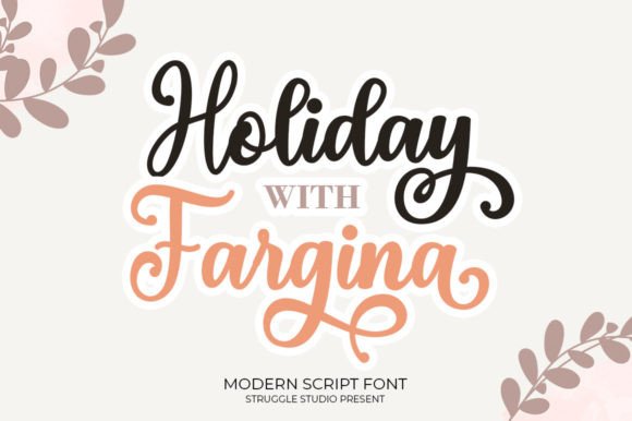 Holiday with Fargina Font Review