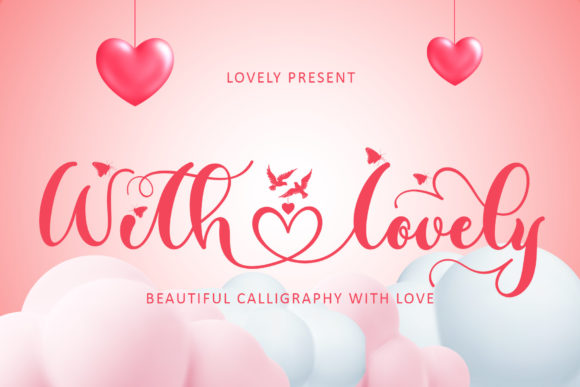 With Lovely Font for Creative Projects